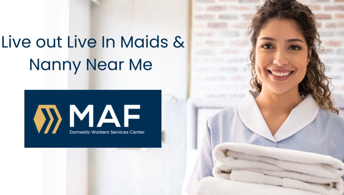 Live-Out and Live-In Maids & Nannies Near Me Dubai