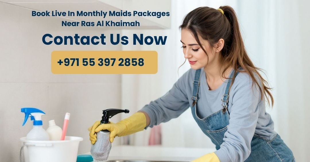 Book Live In Monthly Maids Near - Ras Al Khaimah
